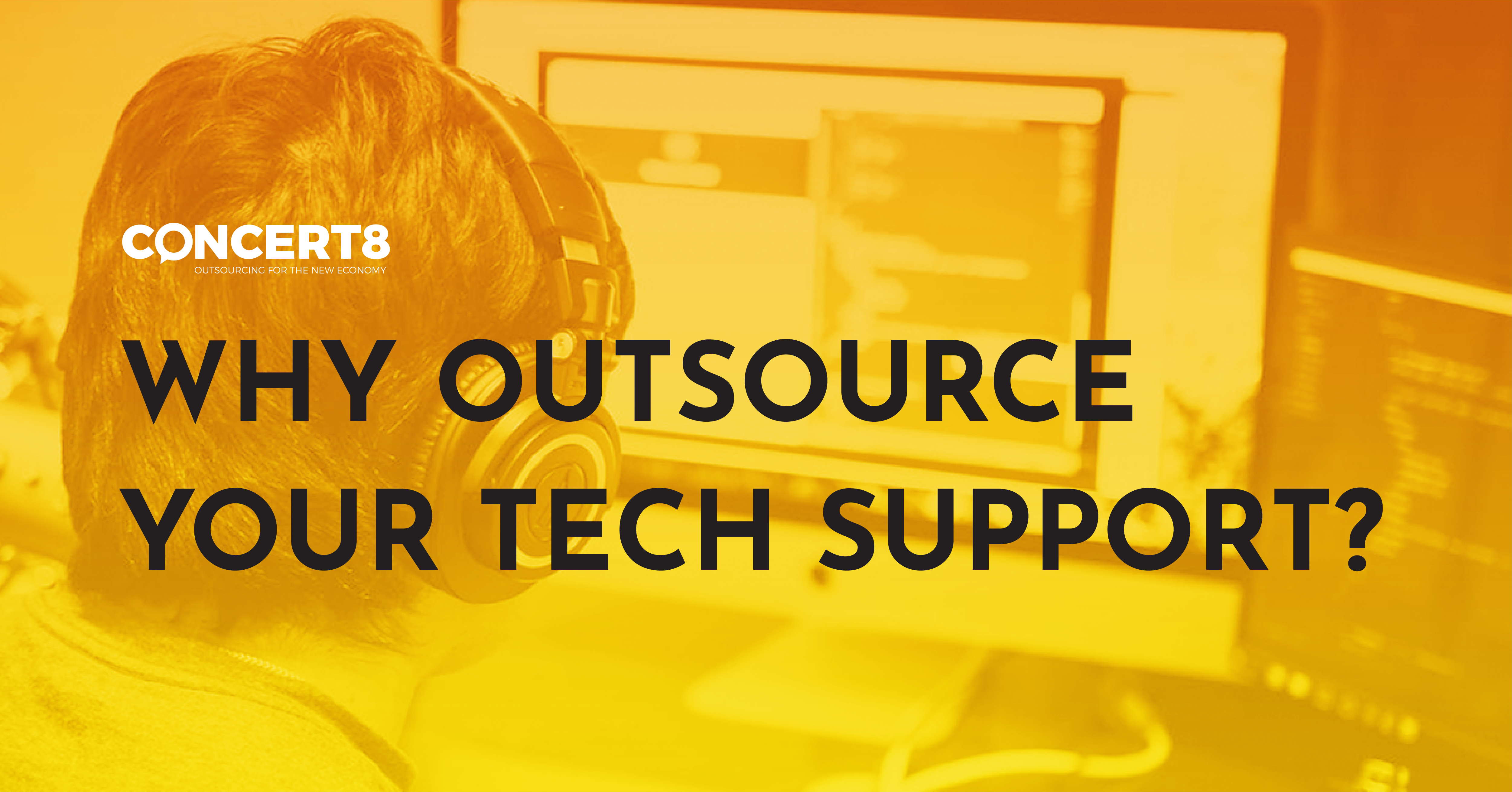 Why Outsource Tech Support? - Concert8